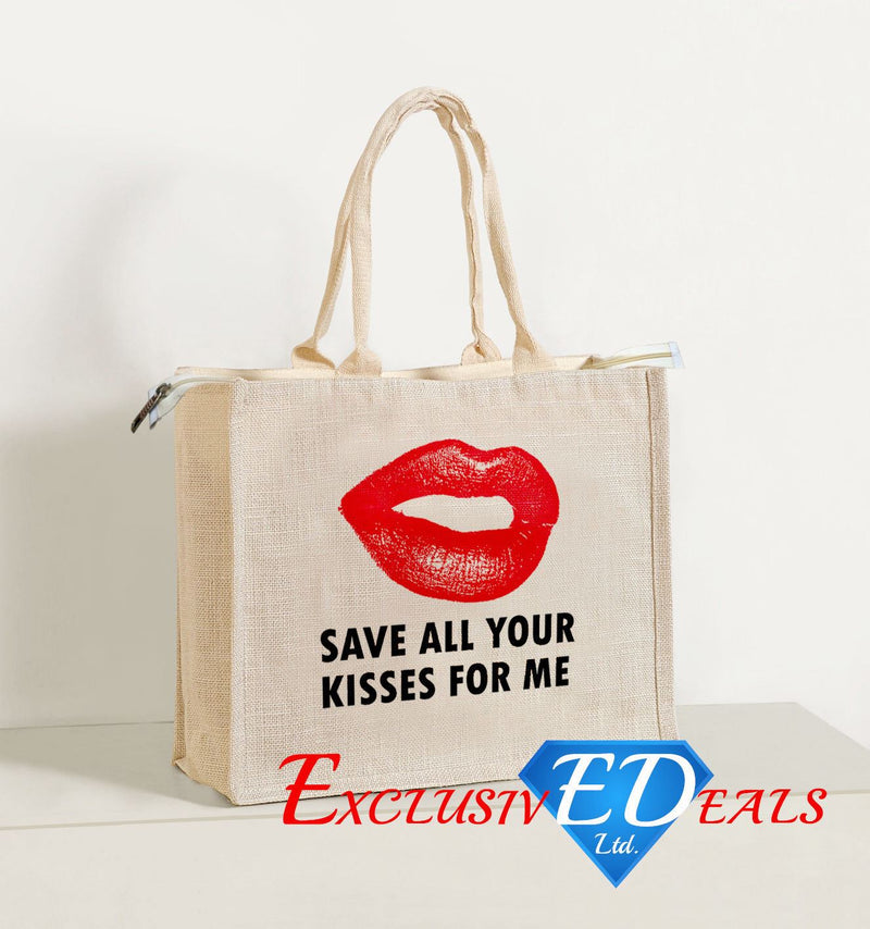 Save All Your Kisses For Me Jute Shopping Bag Hessian - Exclusive Deals Ltd - Exclusive Deals